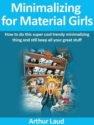 cover image of Minimalizing for Material Girls